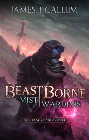 [Beastborne Chronicles 03] • Mist Wardens